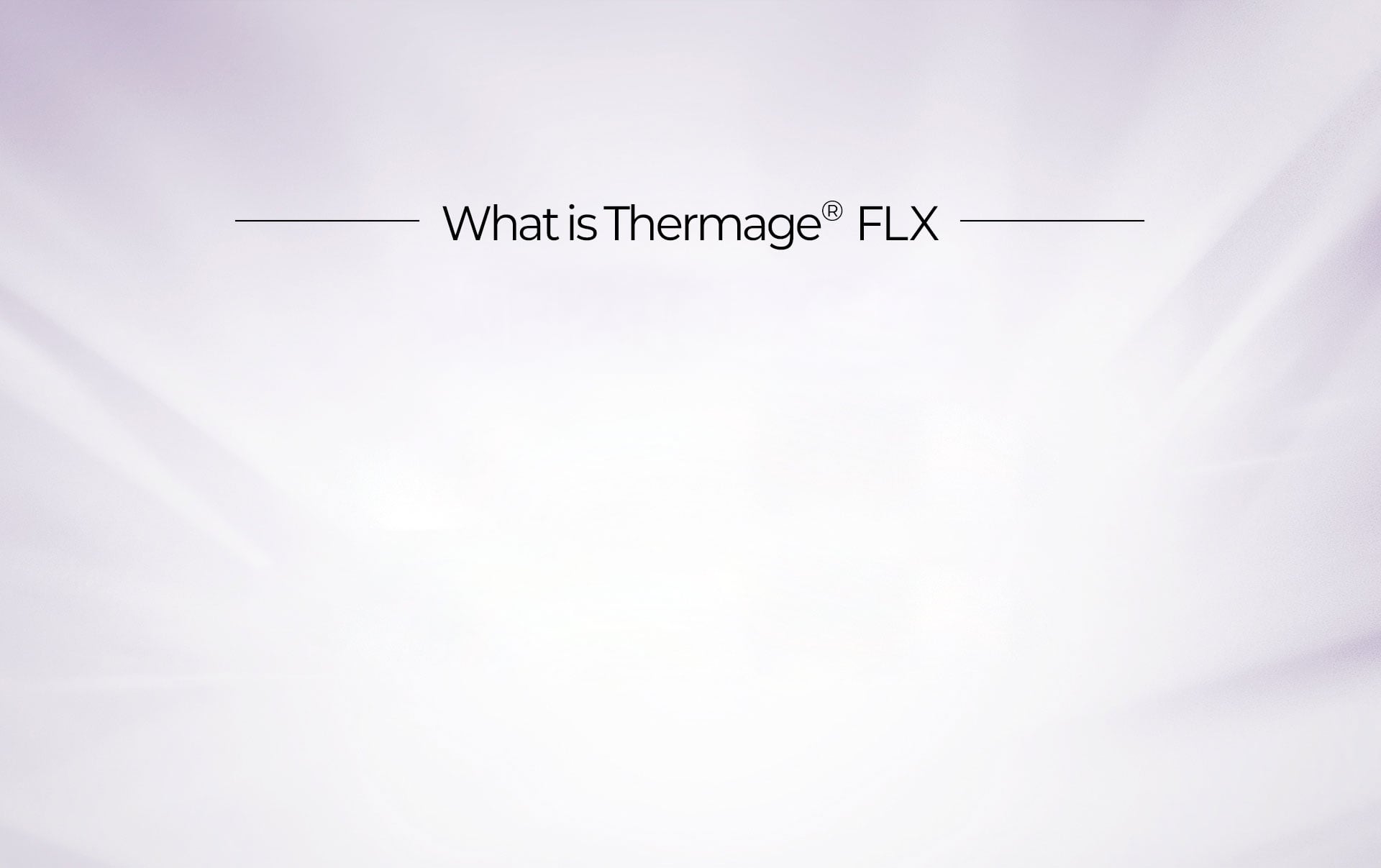 คำอธิบายการรักษาเทอร์มาจ FLX