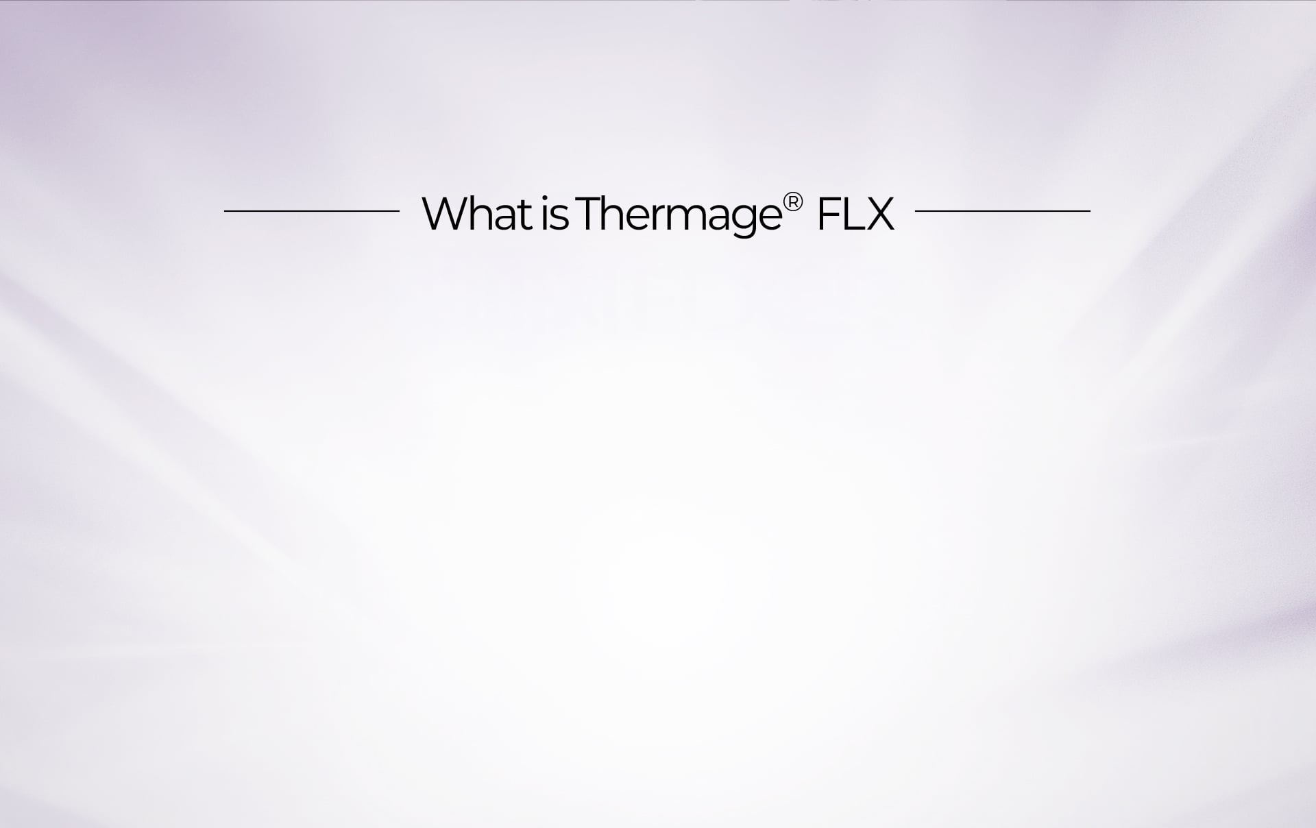 คำอธิบายการรักษาเทอร์มาจ FLX
